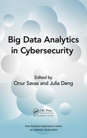 Savas / Deng |  Big Data Analytics in Cybersecurity | Buch |  Sack Fachmedien