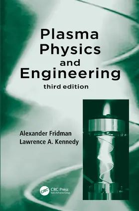 Fridman / Kennedy |  Plasma Physics and Engineering | Buch |  Sack Fachmedien