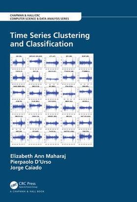 Maharaj / D'Urso / Caiado |  Time Series Clustering and Classification | Buch |  Sack Fachmedien
