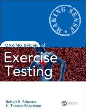 Schoene / Robertson |  Making Sense of Exercise Testing | Buch |  Sack Fachmedien