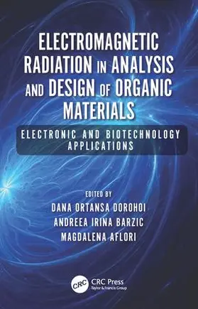 Dorohoi / Barzic / Aflori |  Electromagnetic Radiation in Analysis and Design of Organic Materials | Buch |  Sack Fachmedien