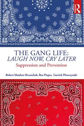 Brzenchek / Pieper / Plonczynski |  The Gang Life | Buch |  Sack Fachmedien