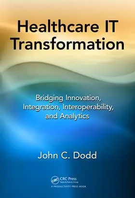 Dodd |  Healthcare It Transformation | Buch |  Sack Fachmedien