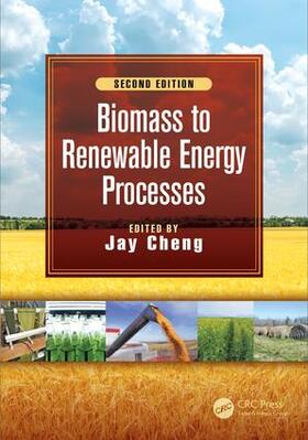 Cheng |  Biomass to Renewable Energy Processes | Buch |  Sack Fachmedien