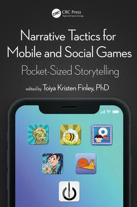 Kristen Finley |  Narrative Tactics for Mobile and Social Games | Buch |  Sack Fachmedien