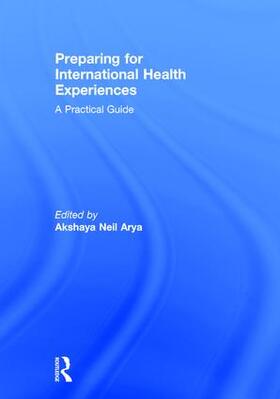 Arya |  Preparing for International Health Experiences | Buch |  Sack Fachmedien