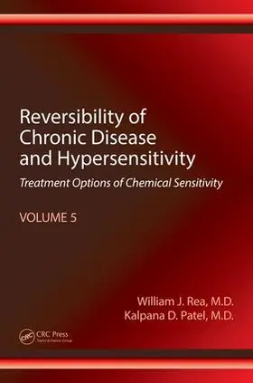 Rea / Patel |  Reversibility of Chronic Disease and Hypersensitivity, Volume 5 | Buch |  Sack Fachmedien