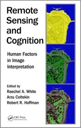 White / Coltekin / Hoffman |  Remote Sensing and Cognition | Buch |  Sack Fachmedien