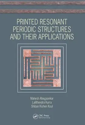 Abegaonkar / Kurra / Koul |  Printed Resonant Periodic Structures and Their Applications | Buch |  Sack Fachmedien