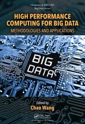 Wang |  High Performance Computing for Big Data | Buch |  Sack Fachmedien