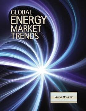 Blazev |  Global Energy Market Trends | Buch |  Sack Fachmedien
