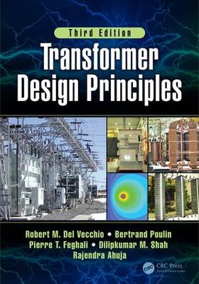 Del Vecchio / Poulin / Feghali |  Transformer Design Principles, Third Edition | Buch |  Sack Fachmedien