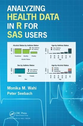Seebach / Wahi |  Analyzing Health Data in R for SAS Users | Buch |  Sack Fachmedien