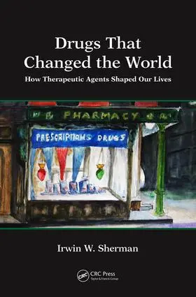 Sherman |  Drugs That Changed the World | Buch |  Sack Fachmedien