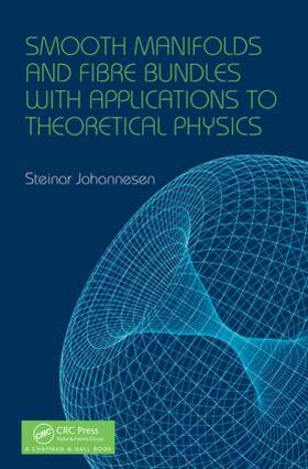 Johannesen |  Smooth Manifolds and Fibre Bundles with Applications to Theoretical Physics | Buch |  Sack Fachmedien