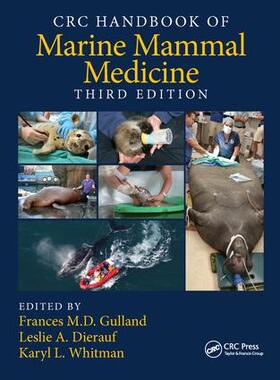 Gulland / Dierauf / Whitman |  CRC Handbook of Marine Mammal Medicine | Buch |  Sack Fachmedien