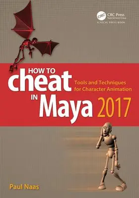 Naas |  How to Cheat in Maya 2017 | Buch |  Sack Fachmedien