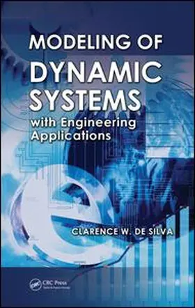 de Silva |  Modeling of Dynamic Systems with Engineering Applications | Buch |  Sack Fachmedien