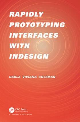 Coleman |  Rapidly Prototyping Interfaces with InDesign | Buch |  Sack Fachmedien