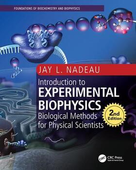 Nadeau |  Introduction to Experimental Biophysics | Buch |  Sack Fachmedien