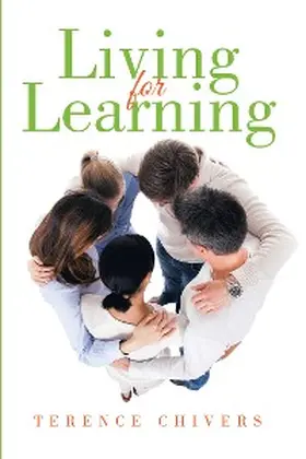 Chivers |  Living for Learning | eBook | Sack Fachmedien