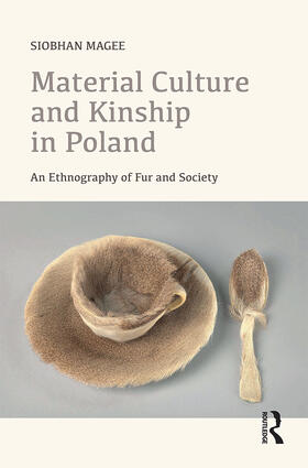 Magee |  Material Culture and Kinship in Poland | Buch |  Sack Fachmedien