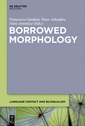 Gardani / Arkadiev / Amiridze |  Borrowed Morphology | eBook | Sack Fachmedien