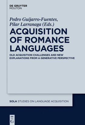 Guijarro-Fuentes / Juan-Garau / Larrañaga |  Acquisition of Romance Languages | eBook | Sack Fachmedien