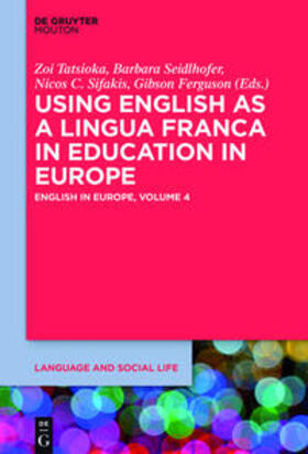 Tatsioka / Seidlhofer / Sifakis |  English in Europe / Using English as a Lingua Franca in Education in Europe | Buch |  Sack Fachmedien