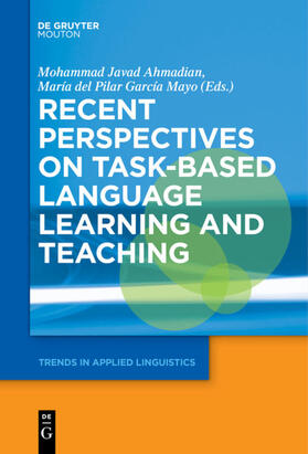Ahmadian / García Mayo |  Recent Perspectives on Task-Based Language Learning and Teaching | eBook | Sack Fachmedien