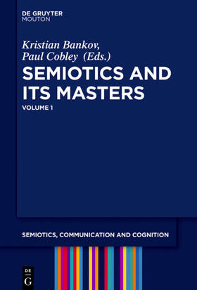 Bankov / Cobley |  Semiotics and its Masters. Volume 1 | eBook | Sack Fachmedien