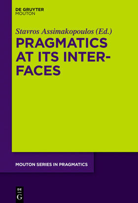 Assimakopoulos |  Pragmatics at its Interfaces | eBook | Sack Fachmedien