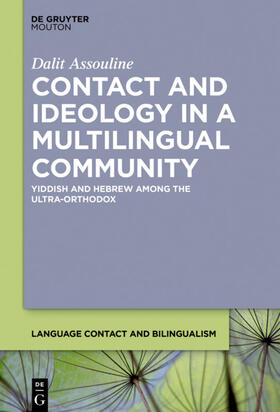 Assouline |  Contact and Ideology in a Multilingual Community | eBook | Sack Fachmedien