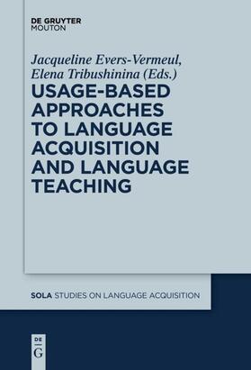 Evers-Vermeul / Tribushinina |  Usage-Based Approaches to Language Acquisition and Language Teaching | eBook | Sack Fachmedien