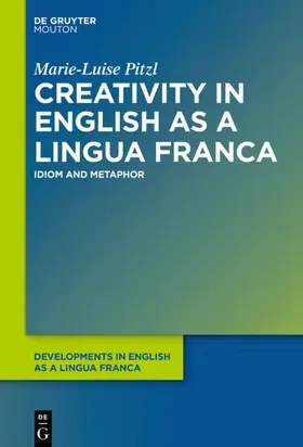 Pitzl |  Creativity in English as a Lingua Franca | eBook | Sack Fachmedien