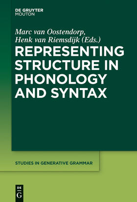 Riemsdijk / Oostendorp |  Representing Structure in Phonology and Syntax | Buch |  Sack Fachmedien