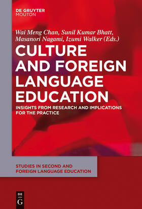 Chan / Walker / Bhatt |  Culture and Foreign Language Education | Buch |  Sack Fachmedien
