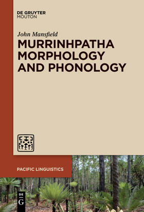 Mansfield |  Murrinhpatha Morphology and Phonology | Buch |  Sack Fachmedien