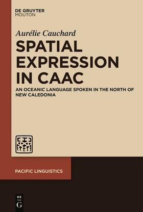 Cauchard |  Spatial Expression in Caac | Buch |  Sack Fachmedien