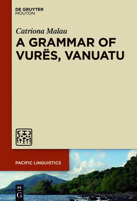 Malau |  A Grammar of Vurës, Vanuatu | Buch |  Sack Fachmedien