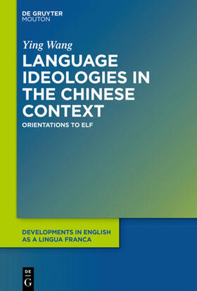 Wang |  Language Ideologies in the Chinese Context | Buch |  Sack Fachmedien