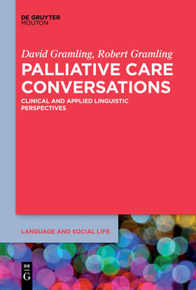 Gramling | Palliative Care Conversations | Buch | 978-1-5015-1268-1 | sack.de