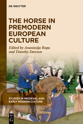 Ropa / Dawson |  The Horse in Premodern European Culture | eBook | Sack Fachmedien