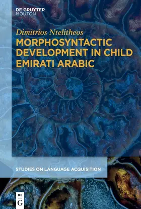 Ntelitheos |  Morphosyntactic Development in Child Emirati Arabic | eBook | Sack Fachmedien