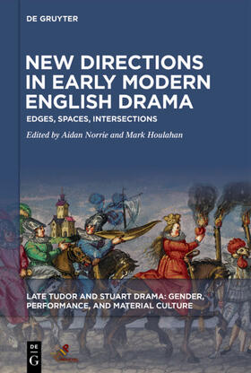 Norrie / Houlahan |  New Directions in Early Modern English Drama | eBook | Sack Fachmedien