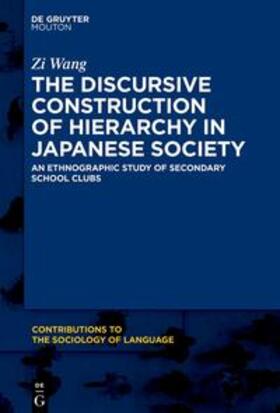 Wang |  The Discursive Construction of Hierarchy in Japanese Society | eBook | Sack Fachmedien