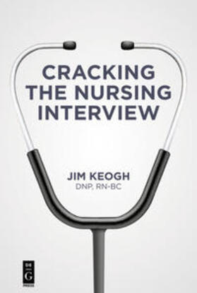 Keogh |  Cracking the Nursing Interview | Buch |  Sack Fachmedien