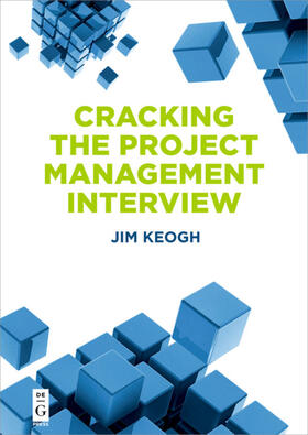 Keogh |  Cracking the Project Management Interview | Buch |  Sack Fachmedien