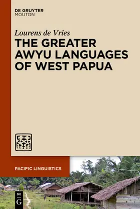 Vries |  The Greater Awyu Languages of West Papua | Buch |  Sack Fachmedien