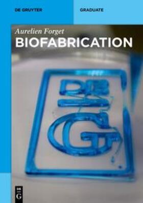 Forget |  Biofabrication | eBook | Sack Fachmedien